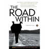The Road Within: True Stories of Transformation and the Soul