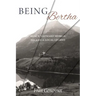 Being Bertha: How a Wayward Woman Became a Local Legend
