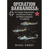 Operation Barbarossa: the Complete Organisational and Statistical Analysis, and Military Simulation Volume IIB