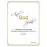 And God Spoke: A Message God Spoke to Me. a Study of His Heart and Will for Your Life. (Volume Ii)