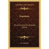 Napoleon: His Army And His Generals (1854)