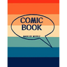 Comic Book Made By Myself: Create Your Own Cartoon Story