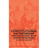 Constitutional Dictatorship - Crisis Government in the Modern Democracies