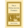 First Dorchester Families