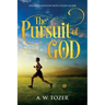 The Pursuit of God: Updated Edition with Study Guide