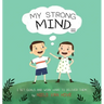 My Strong Mind III: I Set Goals and Work Hard to Deliver Them