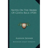 Notes On The Bribri Of Costa Rica (1920)