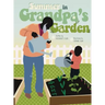 Summer in Grandpa's Garden