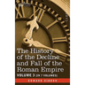 The History of the Decline and Fall of the Roman Empire, Vol. III
