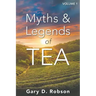 Myths & Legends of Tea, Volume 1