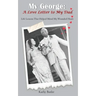 My George: A Love Letter to My Dad