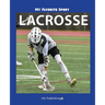 My Favorite Sport: Lacrosse