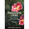Discovering Laura The Historical Laura Ingalls Wilder Volume 1