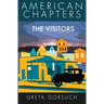The Visitors: American Chapters