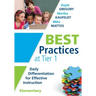 Best Practices at Tier 1 [Elementary]: Daily Differentiation for Effective Instruction, Elementary
