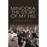Minooka: The Story of My Hill