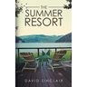 The Summer Resort: A Season of Change