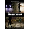 MOTIVATION part 2: The Chase