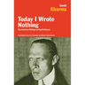 Today I Wrote Nothing: The Selected Writings of Daniil Kharms