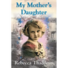 My Mother's Daughter
