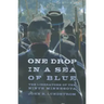 One Drop in a Sea of Blue: The Liberators of the Ninth Minnesota
