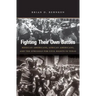 Fighting Their Own Battles: Mexican Americans, African Americans, and the Struggle for Civil Rights in Texas