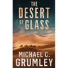 The Desert of Glass