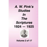 A. W. Pink's Studies in the Scriptures, 1924-25, Vol 02 of 17