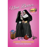 Nun Better: An Amazing Love Story