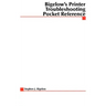 Bigelow's Printer Troubleshooting Pocket Reference
