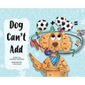 Dog Can't Add