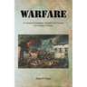Warfare: An Analysis of Campaigns, Operations and Theories from Antiquity to Present