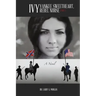 Ivy: Yankee Sweetheart, Rebel Nurse: Part 1