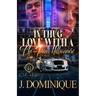 In Thug Love With A Chi-Town Millionaire: An Urban Romance