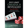 Pot Limit Omaha 8 Revealed Expanded Edition: Expanded and Updated, With Over 50 Pages of New Content