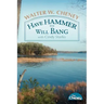 Have Hammer ... Will Bang