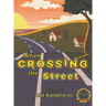 When Crossing the Street