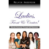 Ladies, Front & Center! Elevate Humanity Through Self Discovery