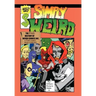 Simply Weird: The (Fake) History of Weird Comics Incorporated, a (Fake) Comic Book Company