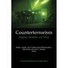 Counterterrorism: Bridging Operations and Theory: A Terrorism Research Center Book