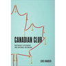 Canadian Club: Birthright Citizenship and National Belonging