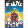 Mission Earth Volume 10: The Doomed Planet