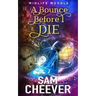 A Bounce Before I Die: A Rollicking Paranormal Women's Fiction Adventure