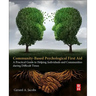Community-Based Psychological First Aid: A Practical Guide to Helping Individuals and Communities During Difficult Times