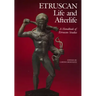 Etruscan Life and Afterlife: A Handbook of Etruscan Studies
