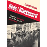 Reds at the Blackboard: Communism, Civil Rights, and the New York City Teachers Union