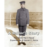 A Sailor's Story: The World War II Naval Experiences of Norval C. Karns