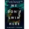 We Don't Swim Here