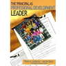 The Principal as Professional Development Leader