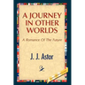 A Journey in Other Worlds